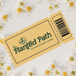 Planted Path Appointment Ticket